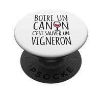 Boire Un Canon C’est Sauver Un Vigneron Apéro Humour Vin PopSockets PopGrip Adhésif