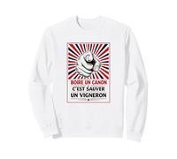 Boire Un Canon C'est sauver Un vigneron - Humour apéro vin Sweatshirt