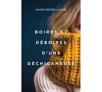 Boires et déboires d'une déchicaneuse