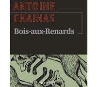 Bois-aux-Renards – Contes, légendes et mythes – Gallimard
