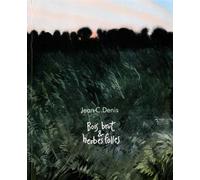 Bois brut & herbes folles - Jean-C. Denis - Gal.oblique - broché - Monographie