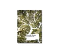 Bois & marines, des forêts à la mer Des forêts à la mer - Ewan Lebourdais - Odyssee - relié - Beau livre