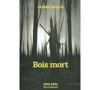 Bois mort Une enquête de John Turner - James Sallis - Gallimard - Poche - Roman