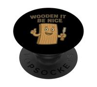 Bois « Wouldn't It Be Nice » PopSockets PopGrip Adhésif