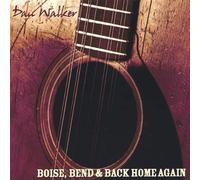 Boise, Bend and Back Home Again