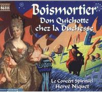 Boismortier, J.B. De - Don Quichotte Chez La Duchesse