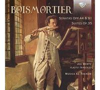 Boismortier: Sonatas Opp.44 & 91, Suites Op.35
