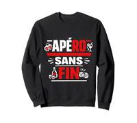 Boisson Humour Apéro sans Fin Sweatshirt