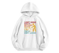 boiszeda Je ne Peux Pas discuter avec Mon Petit ami il est Plus âgé Que Moi et Les Personnes âgées n'écoutent Pas Sweat à Capuche avec Inscription Humoristique