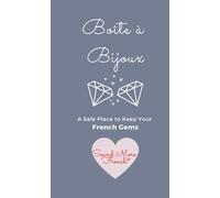 Boîte à Bijoux: A safe place where you can keep French gems as you stumble upon them!