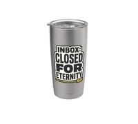 Boîte de réception : Fermé pour l'éternité hors du bureau par e-mail Humour Blague Gobelet isotherme en acier inoxydable double paroi