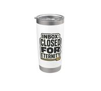 Boîte de réception : Fermé pour l'éternité hors du bureau par e-mail Humour Blague Gobelet isotherme en acier inoxydable double paroi