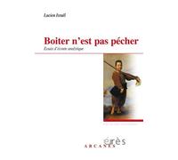 Boiter N'est Pas Pécher - Essais D'écoute Analytique