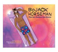 BoJack Horseman: The Art Before the Horse