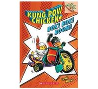 Bok! Bok! Boom!: A Branches Book (Kung Pow Chicken #2)