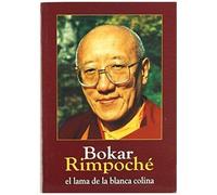 Bokar Rimpoché, El Lama De La Blanca Colina