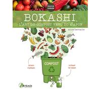 Alice Delvaille – Bokashi, l'art du compost venu du Japon !