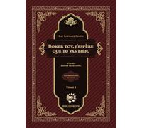 Boker tov, j'espere que tu vas bien. Hovot Halevavot: D’après Hovot Halévavot - les obligations du cœur