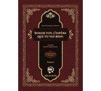 Boker tov, j'espere que tu vas bien. Hovot Halevavot D’après Hovot Halévavot - les obligations du cœur - Raphael Pinto - Biblieurope - relié - Essai