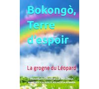 Bokongò, Terre d’espoir: La grogne du Léopard