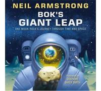 Boks Giant Leap One Moon Rocks Journey Through Time and Space by Neil Armstrong & Illustrated by Grahame Baker Smith Neil Armstrong Illustrated by Grahame Baker Smith (Auteur)