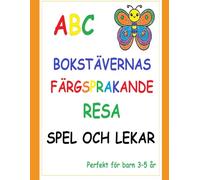 Bokstävernas Färgsprakande Resa (Spel och Lek): Adventure of the mini pioneers