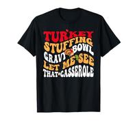 Bol de Sauce pour Farce à la Dinde Laisse-Moi Voir Cette Casserole T-Shirt
