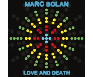 Bolan - Love and Death