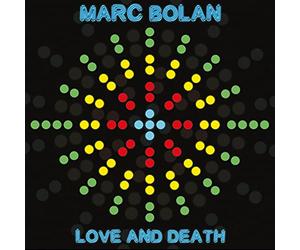 Bolan - Love and Death