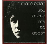 BOLAN MARC (FELD MARK) - You Scare Me to Death [Vinyl] [Import]
