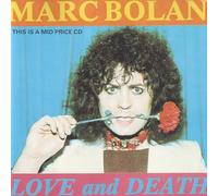 Bolan, Marc - Love & Death