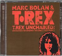 Bolan, Marc - Unchained 2: Unreleased Recordings 1972