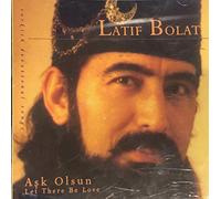 Bolat, Latif - Ask Olsun-Let There Be Love
