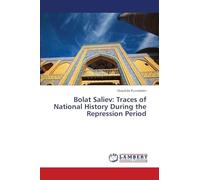 Bolat Saliev: Traces of National History During the Repression Period