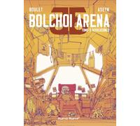 Bolchoi Arena - 3: Revoluciones