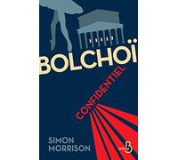 Bolchoï confidentiel