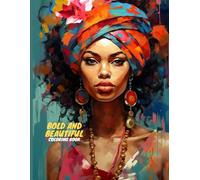 Bold and Beautiful: Black Women Coloring Book