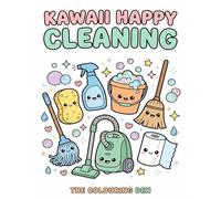 Bold and Cute Kawaii Happy Cleaning Colouring Book