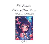 Bold and Easy: Anime Chibi Girls Vol 3: Big eyes, tiny feet-chibi girls are cuteness complete! For Kids Ages 4-8
