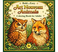 Bold and Easy Art Nouveau Animals: Coloring Book for Adults with Decorative Wildlife, Birds and Elegant Animal Designs