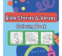 Bold and Easy Bible Coloring Book for Kids Ages 4-8: 22 Bible Stories and Teachings with Inspirational Memory Verses and Easy-to-Color Christian Illustrations from the Old and New Testaments