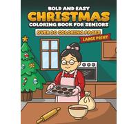 Bold and Easy Christmas Coloring Book for Seniors: 50+ Coloring Pages for Relaxation and Mental Focus | Perfect for Seniors and Individuals with Dementia or Alzheimer’s - Large Print