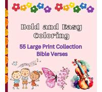 Bold and Easy Coloring: A Bible Coloring Book for Women, Men, Adults and Elderly | 55 Large Print Bible Verses for Your Enjoyment