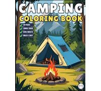 Bold and Easy Cozy Camping Coloring Book Gift for Adults Men Women Kids Boys Girls Young Teens Summer Camp Camping Coloring Sheets for Children Rustic ... Campfire Camping Coloring Activity Book