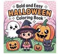 Bold and Easy Cute Halloween Coloring Book: Fun & Simple Halloween Designs for Kids Ages 4-8 | Easy-to-Color Pumpkins, Ghosts, Witches, Bats, and More!