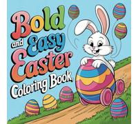 Bold and Easy Easter Coloring Book: Eggstra Cozy Easter Coloring Pages For Kids