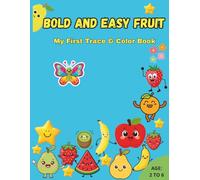 Bold and Easy Fruits: My First Trace & Color Book: Easy Fruit Coloring Book for Toddlers and Kids | ABC Letter Tracing Activity Book | Large Illustrations and Thick Lines for Stress-Free Fun