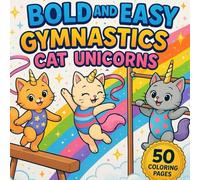 Bold and Easy Gymnastics Cat Unicorns: Coloring Book