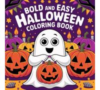 Bold and Easy Halloween Coloring Book: Autumn Nights & Spooky Delights a Cute and Cozy Halloween Coloring Adventure