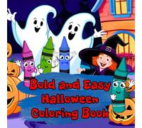 Bold and Easy Halloween Coloring Book: Explore 50 delightful, beginner-friendly patterns for coloring and creative play-perfect for little ones taking their first steps into the world of art!